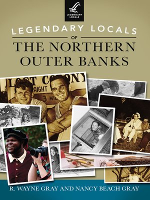 cover image of Legendary Locals of the Northern Outer Banks